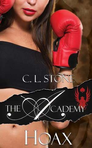 The Academy - Hoax de C. L. Stone