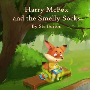 Harry McFox and the Smelly Socks de Burton, MR Ste