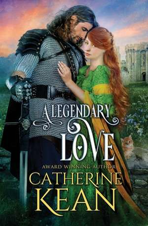 A Legendary Love de Catherine Kean