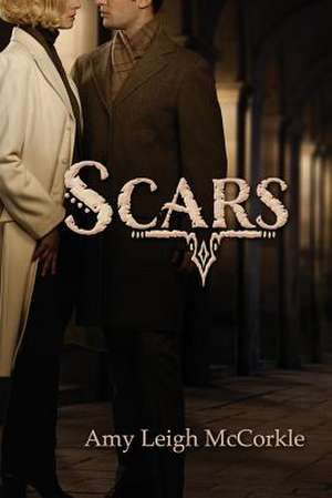 Scars de Amy Leigh McCorkle