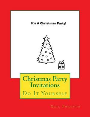 Christmas Party Invitations de Gail Forsyth