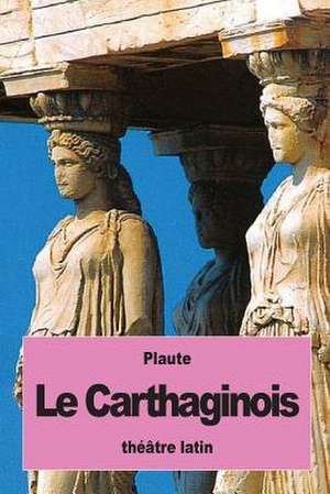 Le Carthaginois de Plaute