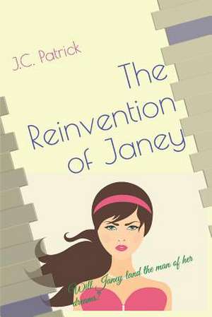 The Reinvention of Janey de J. C. Patrick