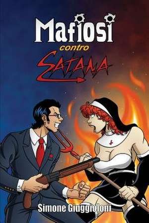 Mafiosi Contro Satana de Simone Giuggioloni