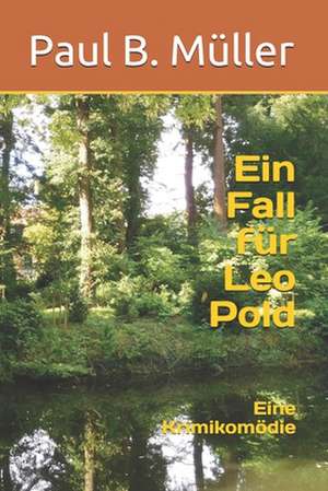 Ein Fall Fur Leo Pold de Paul B. Muller