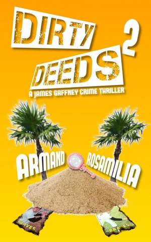 Dirty Deeds 2 de Armand Rosamilia