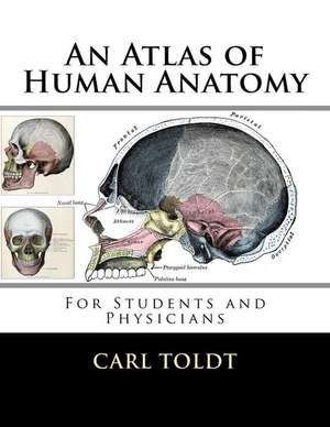 An Atlas of Human Anatomy de Carl Toldt