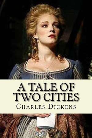 A Tale of Two Cities de Charles Dickens