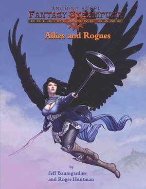 Ancient Steel Fantasy/ Steampunk RPG Allies and Rogues de Roger Huntman