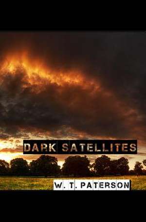 Dark Satellites de W. T. Paterson