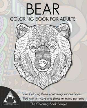 Bear Coloring Book for Adults de The Coloring Book People