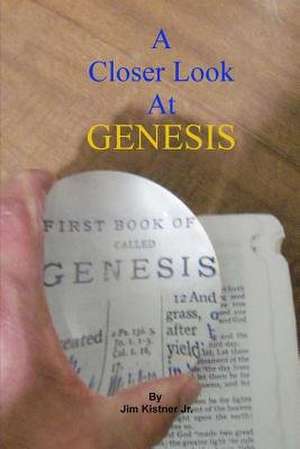 A Closer Look at Genesis de Jim Kistner Jr