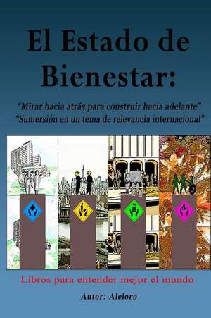 El Estado de Bienestar de Aleloro