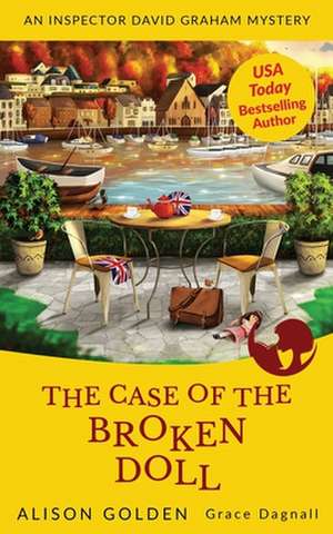 The Case of the Broken Doll de Alison Golden