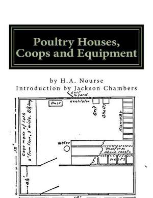 Poultry Houses, Coops and Equipment de H. a. Nourse