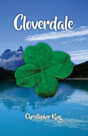 Cloverdale de Christopher King