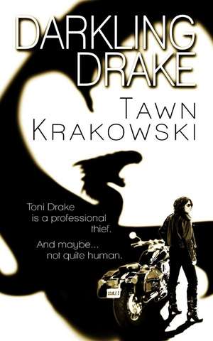 Darkling Drake de Tawn Krakowski