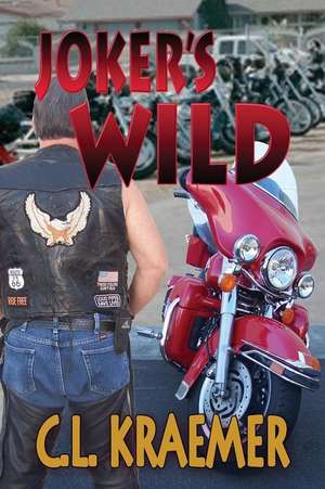 Joker's Wild de C. L. Kraemer