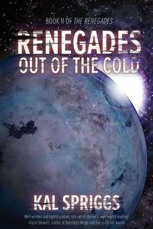 Renegades de Kal Spriggs