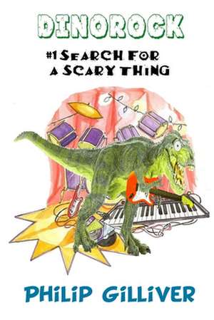 Jurassic Jack and the Search for a Scary Thing de Philip M. Gilliver