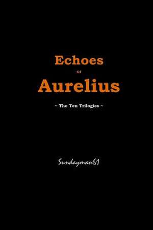 Echoes of Aurelius de Sundayman61