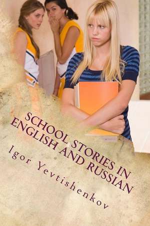 School Stories in English and Russian de Igor Yevtishenkov