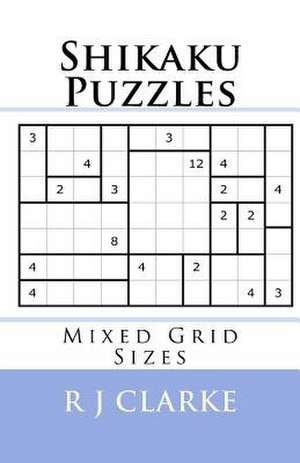Shikaku Puzzles de R. J. Clarke