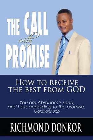 The Call with Promise de Richmond Donkor