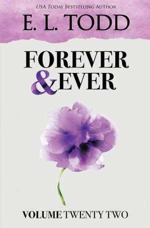 Forever and Ever de E. L. Todd