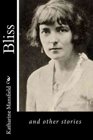 Bliss de Katharine Mansfield