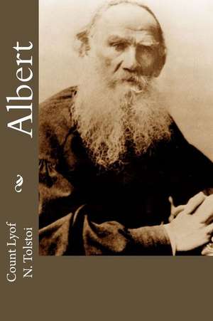 Albert de Count Lyof N. Tolstoi