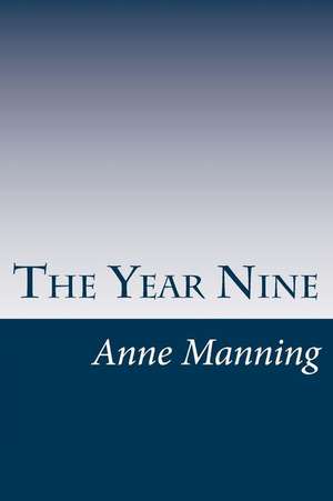 The Year Nine de Anne Manning