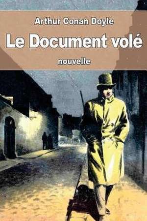 Le Document Vole de Arthur Conan Doyle