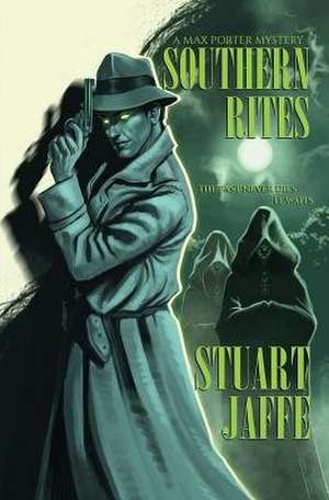 Southern Rites de Stuart Jaffe