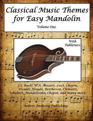 Classical Music Themes for Easy Mandolin Volume One de Robert Anthony