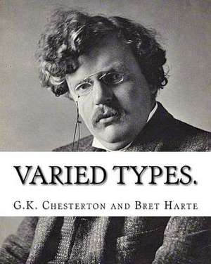 Varied Types. by de G. K. Chesterton