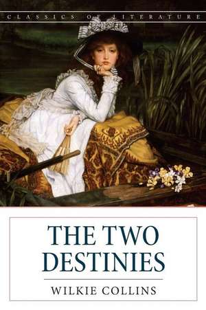 The Two Destinies de Wilkie Collins