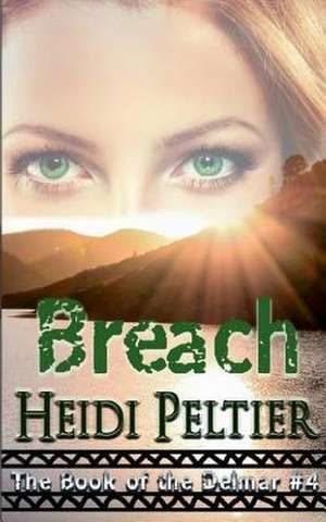 Breach de Heidi Peltier