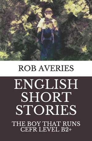 English Short Stories de Rob Averies