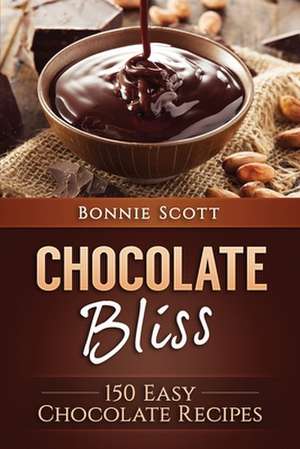 Chocolate Bliss de Bonnie Scott