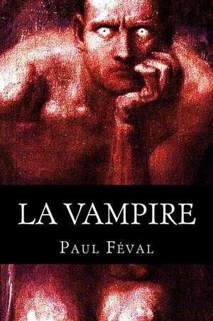 La Vampire de Paul Feval