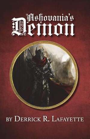 Ashovania's Demon de Lafayette, Derrick R.