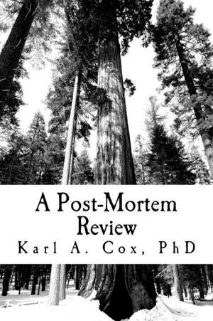 A Post-Mortem Review de Dr Karl a. Cox