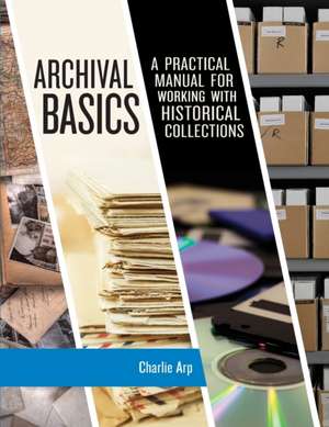 Archival Basics de Charlie Arp