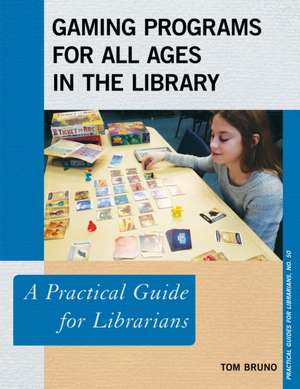 Gaming Programs for All Ages at the Library de Tom Bruno