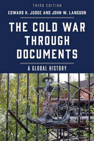 Cold War through Documents de Edward H Judge