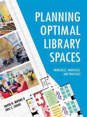 Planning Optimal Library Spaces de IIDavid R. Moore