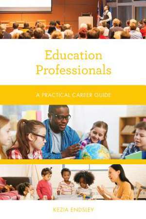 Education Professionals de Kezia Endsley