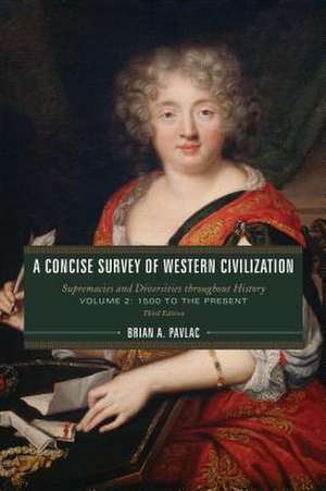 CONCISE SURVEY WESTERN CIV VOLCB de Brian A. Pavlac