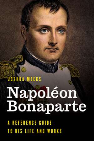 NAPOLEON BONAPARTEA REFERENCECB de Joshua Meeks